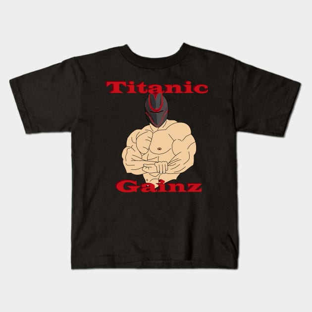 Titanic Gainz Kids T-Shirt by Pellagrino